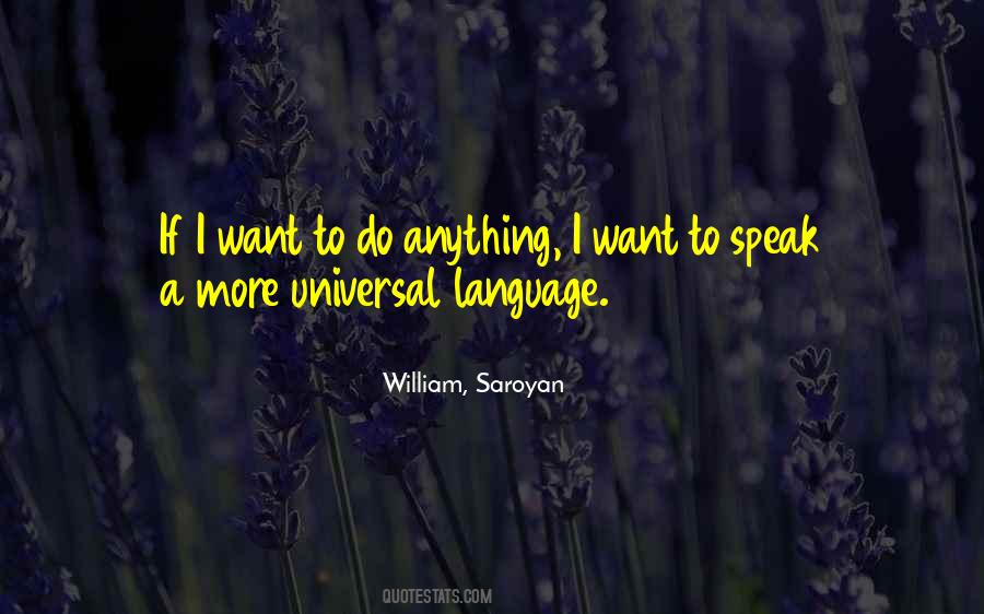 William Saroyan Sayings #1118929