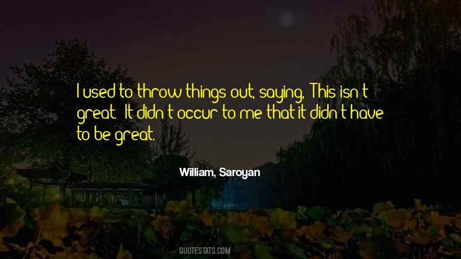 William Saroyan Sayings #706805