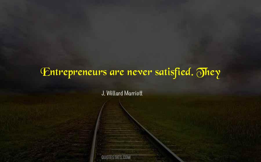 Never Satisfied Sayings #1015096