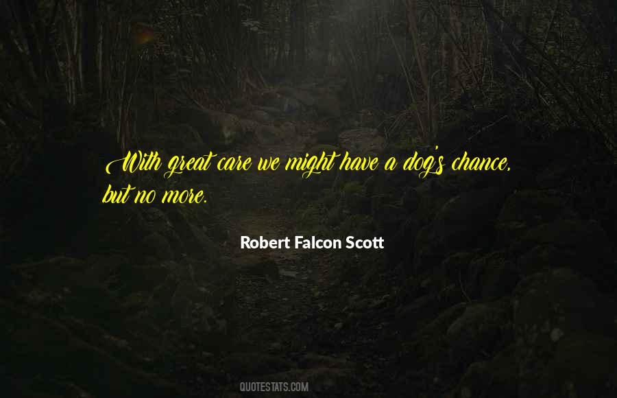 Robert Falcon Scott Sayings #1230422