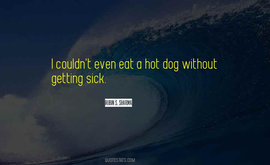 Quotes About Sick Dog #660523