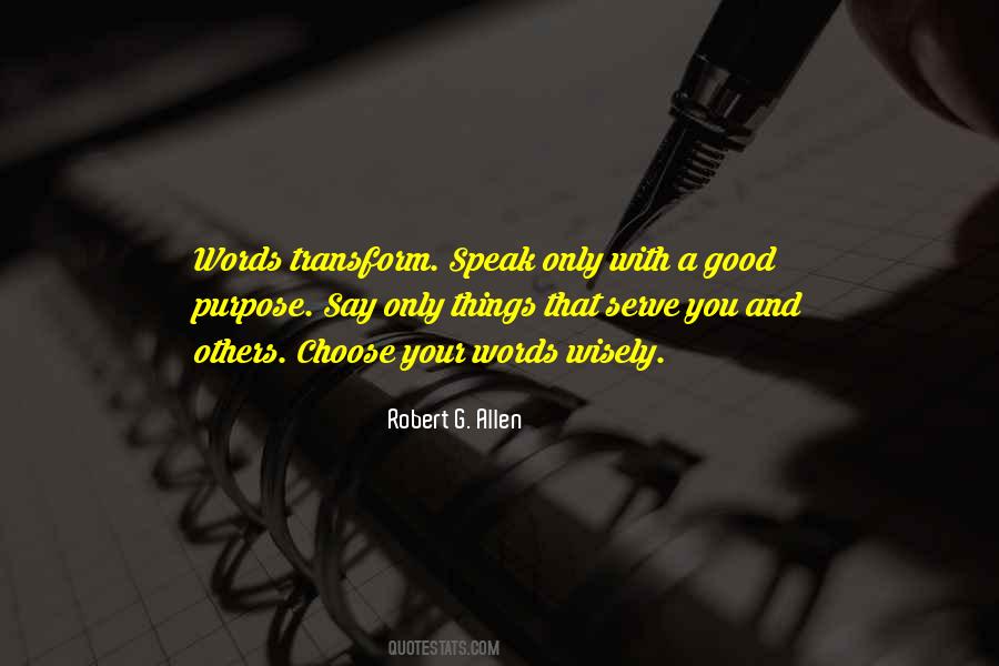 Quotes About Choose Your Words Wisely #111048