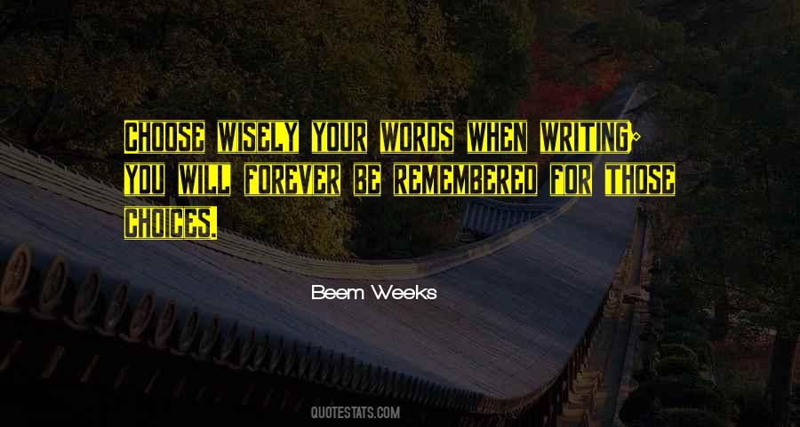 Quotes About Choose Your Words Wisely #1806574