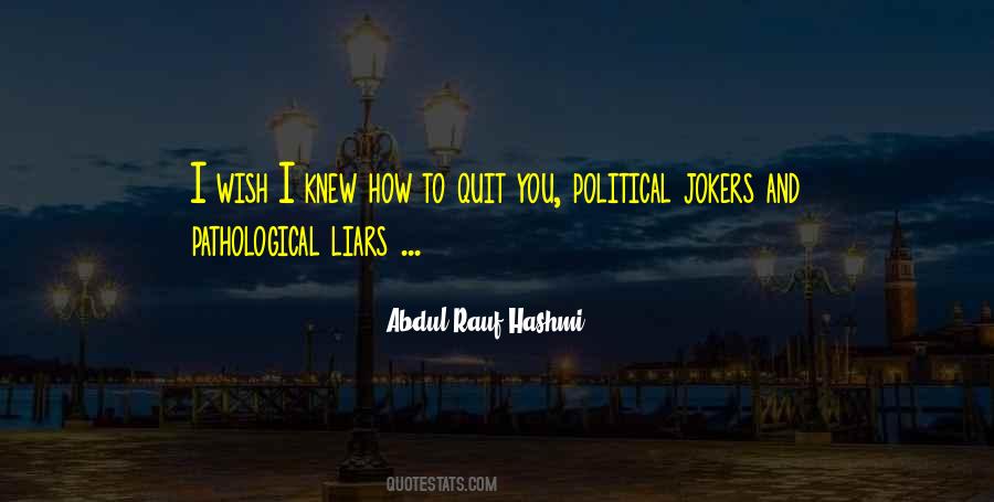 Quotes About Pathological Liars #1361128