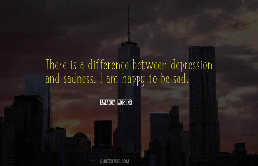 Quotes About Sadness And Depression #1815149