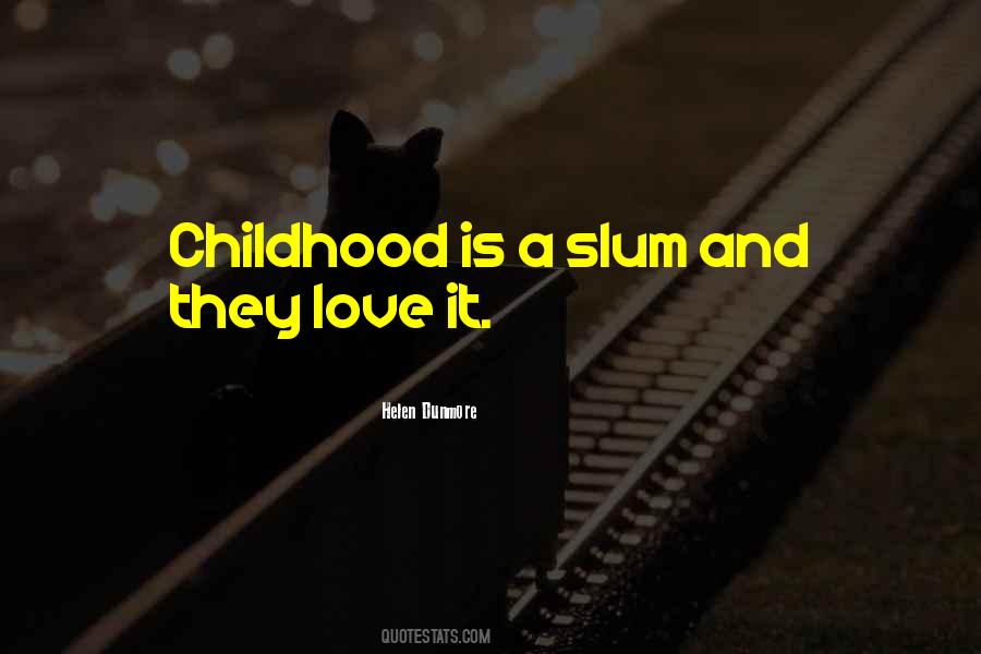 Quotes About Love Since Childhood #226149