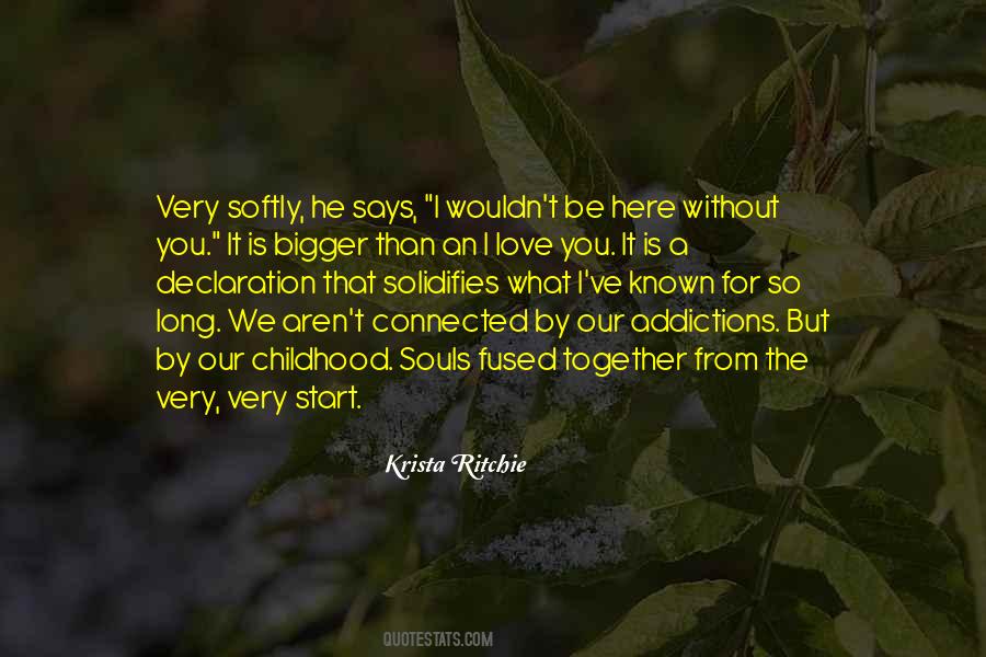 Quotes About Love Since Childhood #301045