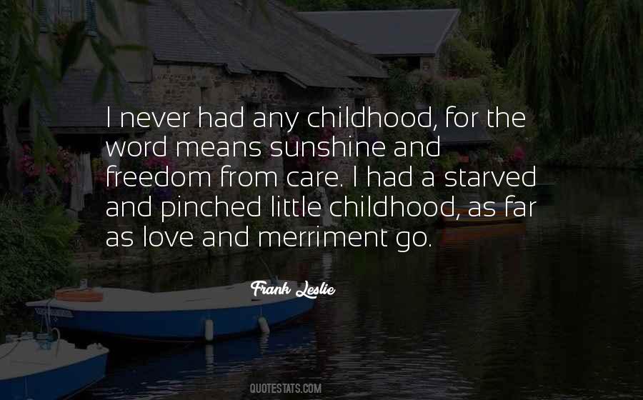 Quotes About Love Since Childhood #348206