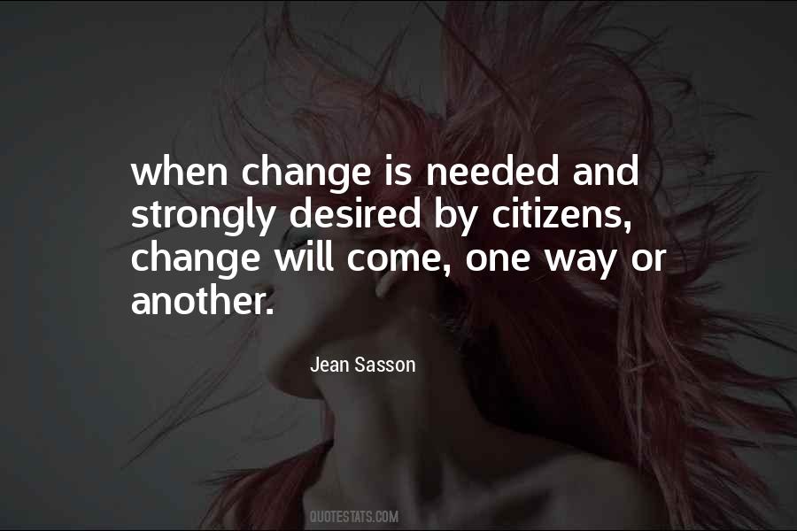 Quotes About Needed Change #875365