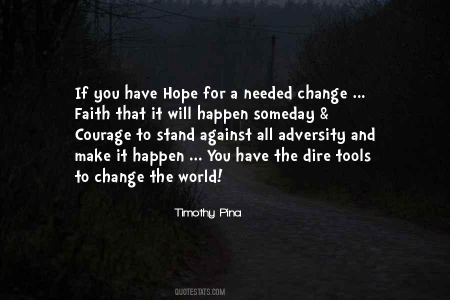 Quotes About Needed Change #962707