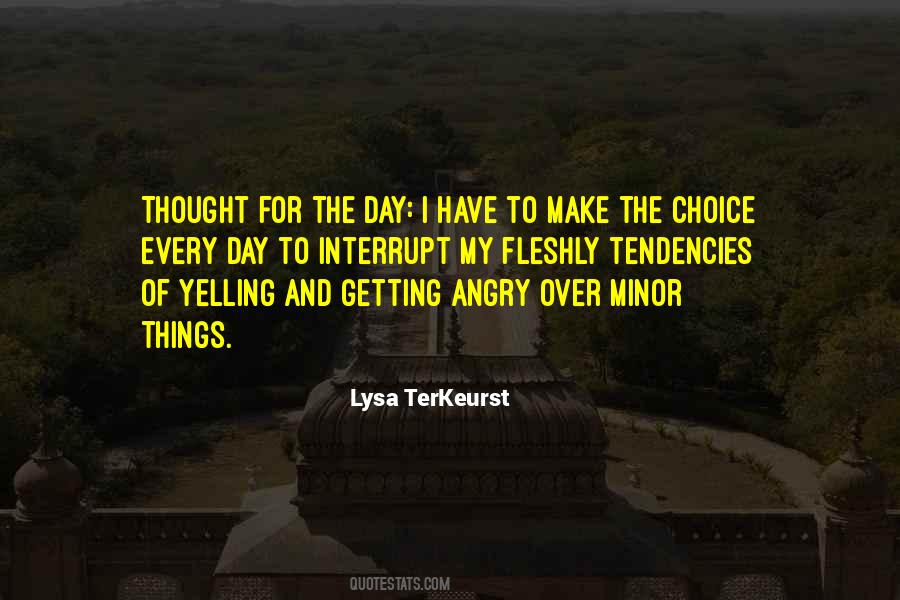 Quotes About Things That Make You Angry #267528
