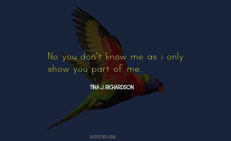 Quotes About You Don't Know Me #518723