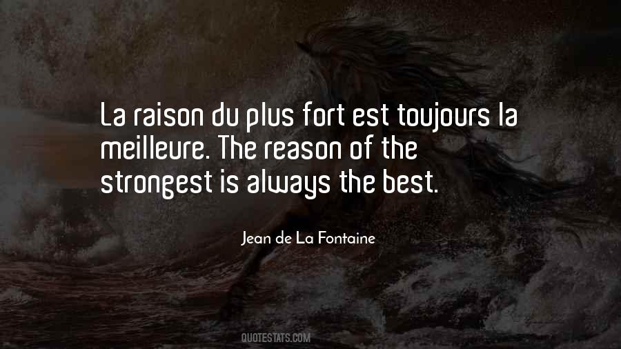 Quotes About Raison D'etre #1049585