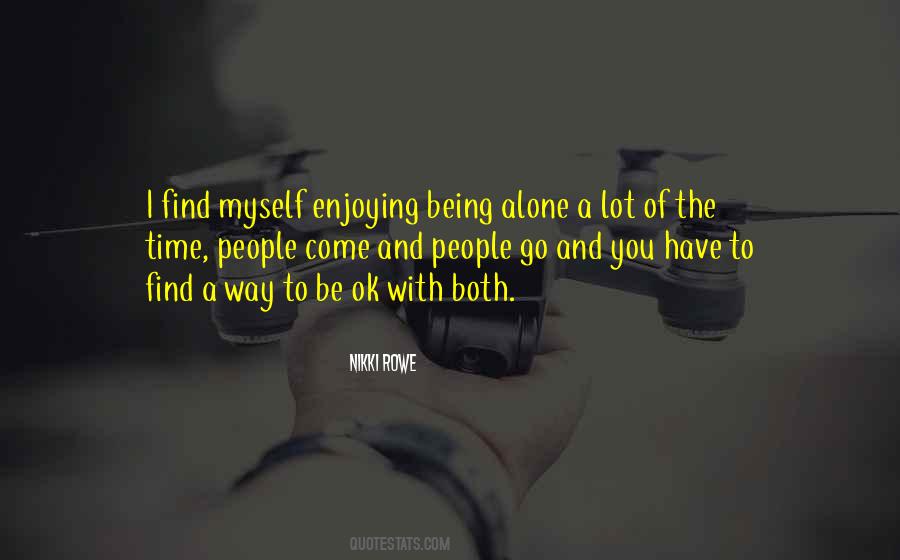 Quotes About Enjoying Being Alone #96843