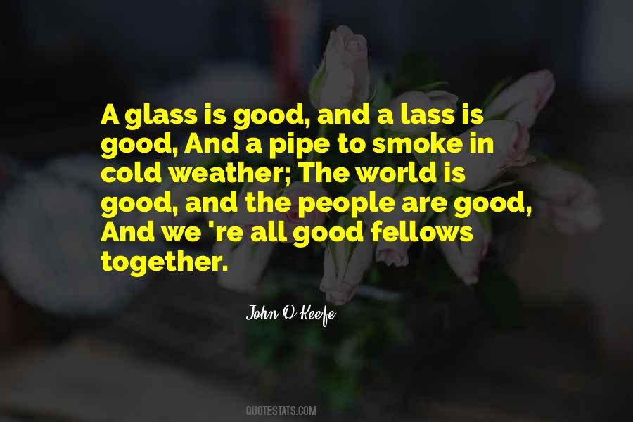 Good Smoke Sayings #1510079