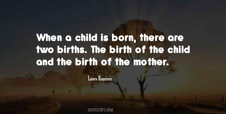 Quotes About Birth Of A Child #815701