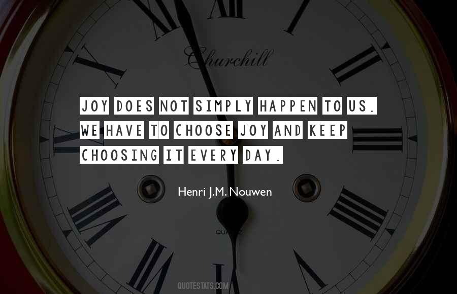 Quotes About Choosing Joy #117488