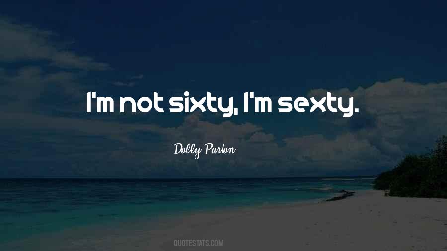 Age Sixty Sayings #563327