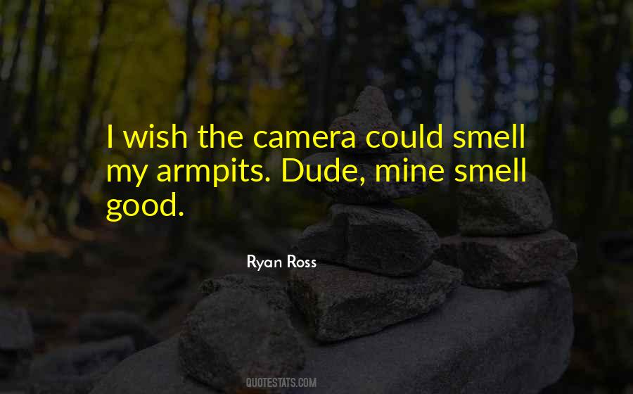 Smell Good Sayings #1022204