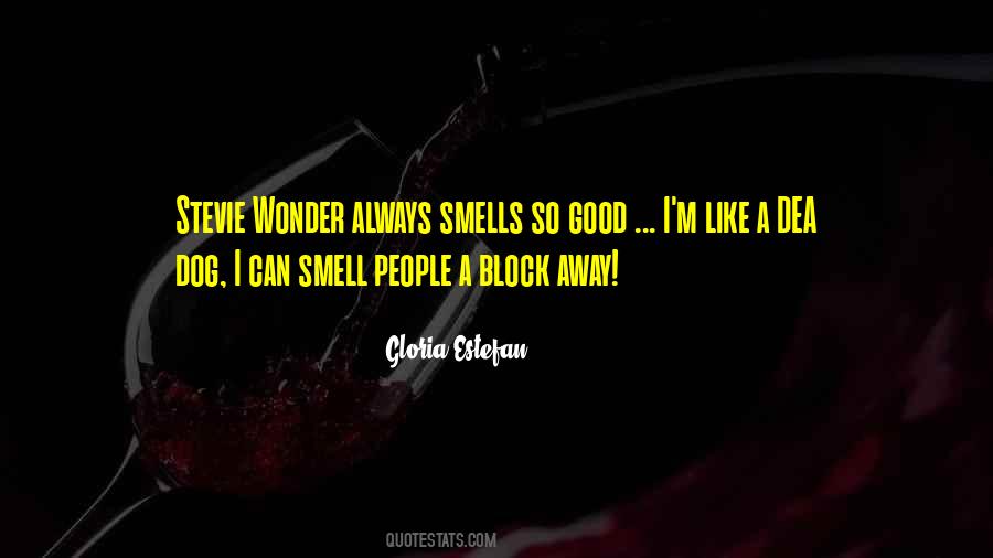 Smell Good Sayings #424030