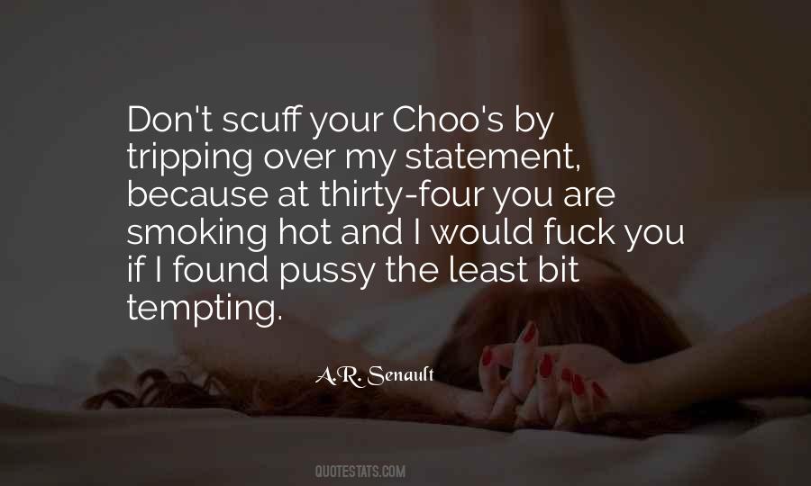 Smoking Hot Sayings #303280