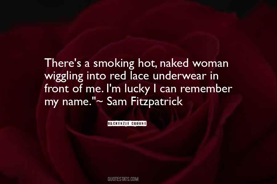 Smoking Hot Sayings #972038