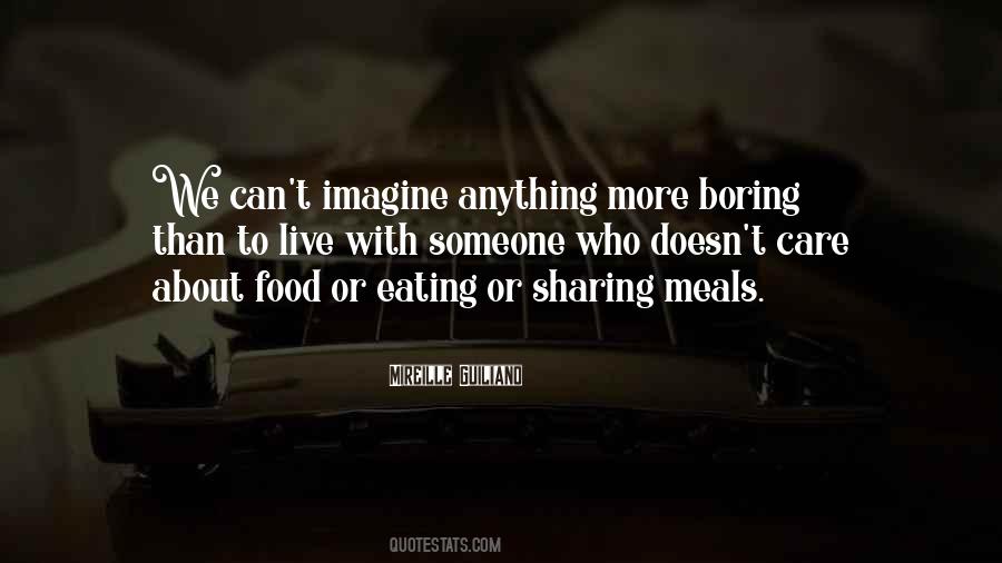Quotes About Sharing Food With Others #535706
