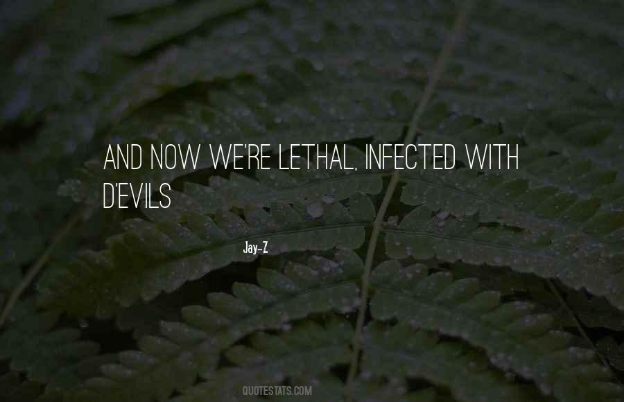 Quotes About Lethal #1630432