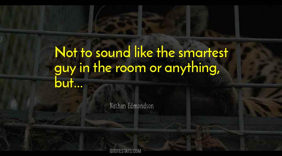 Sound Guy Sayings #165469 Sound Guy Sayings #165469
