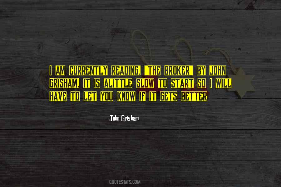 Slow Start Sayings #1753256