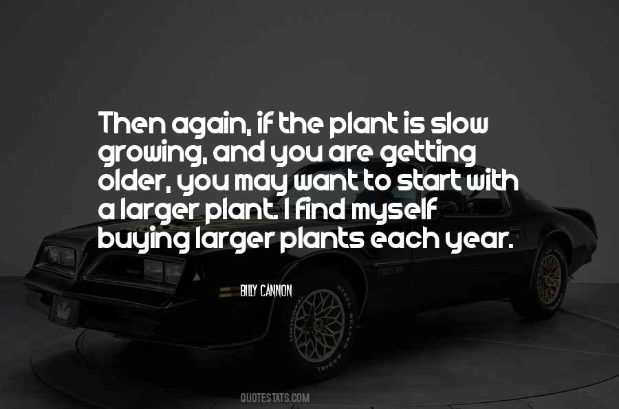 Slow Start Sayings #1807391