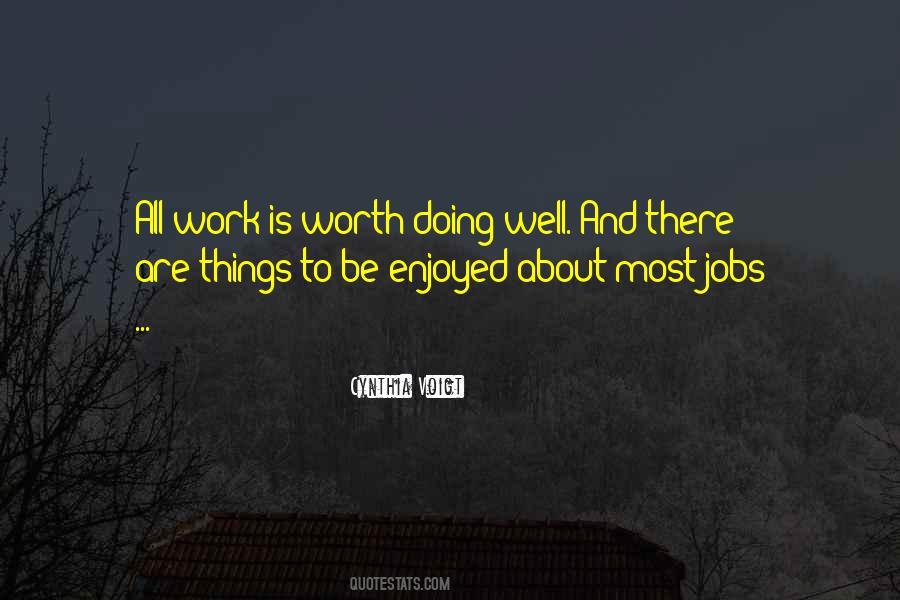 Quotes About Doing Things Well #429020