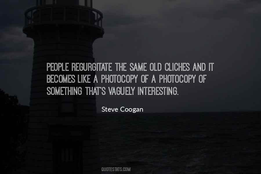 Steve Coogan Sayings #1195631