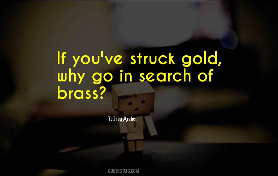 Struck Gold Sayings #603330