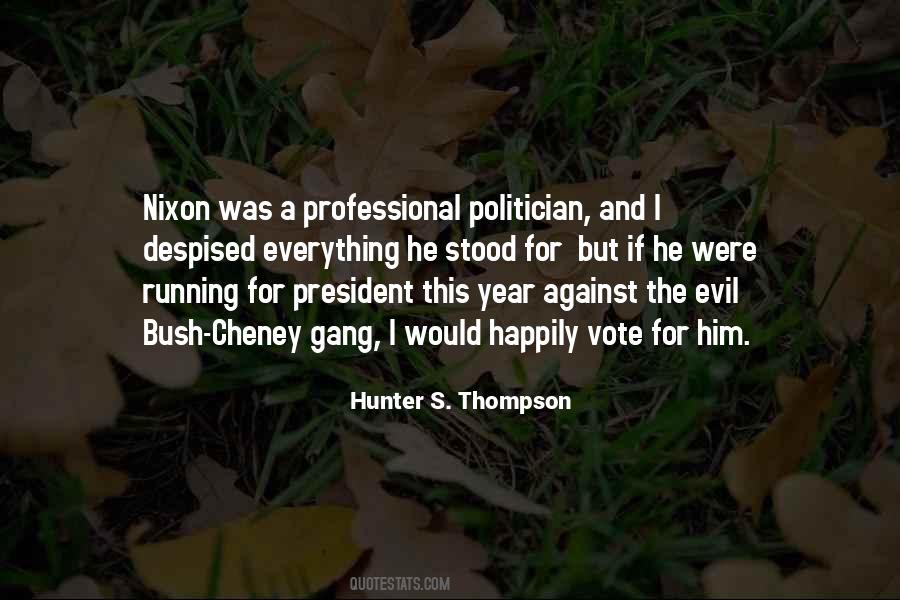 Quotes About President Nixon #520854