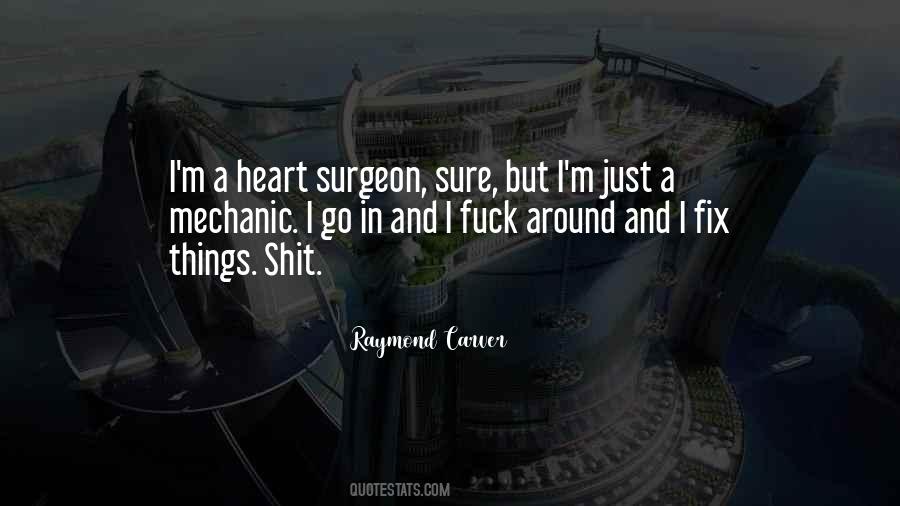 Heart Surgeon Sayings #497350