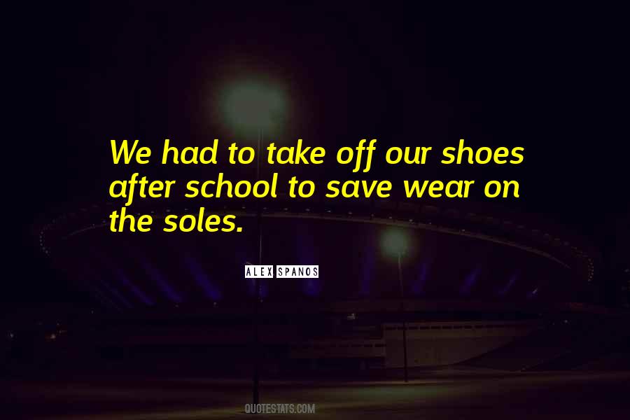 Take Your Shoes Off Sayings #432748