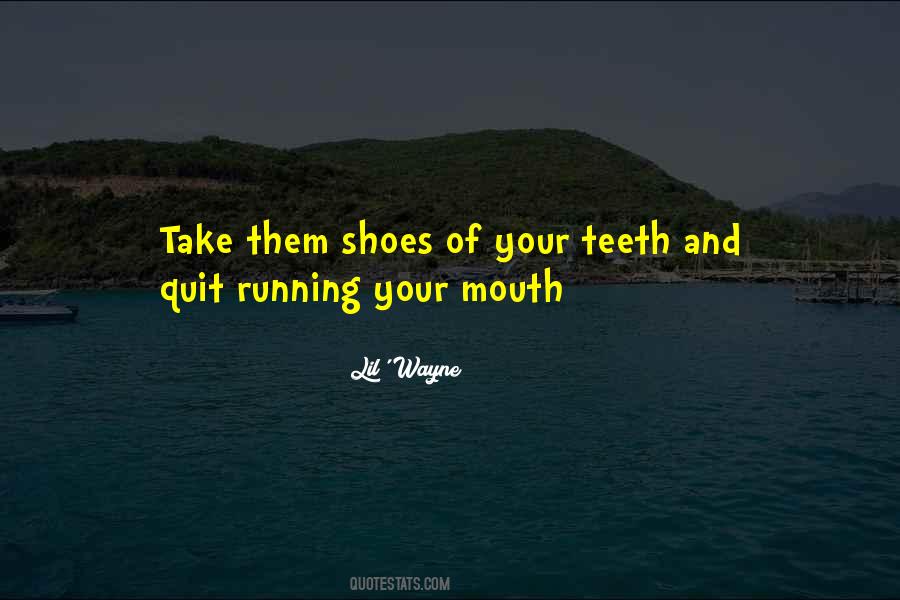 Take Your Shoes Off Sayings #795930