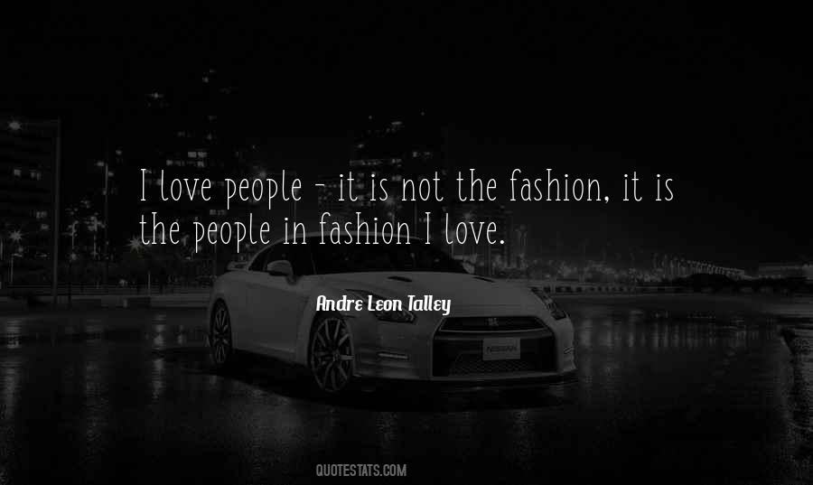 Andre Leon Talley Sayings #1507813