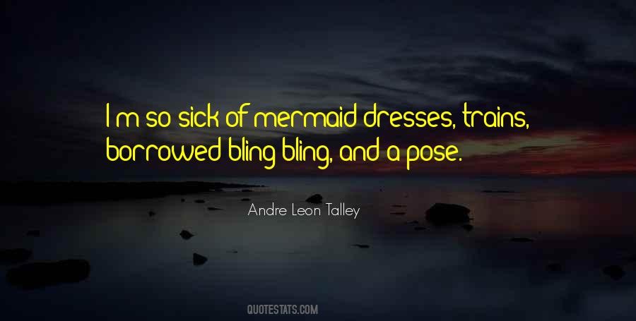 Andre Leon Talley Sayings #1778186