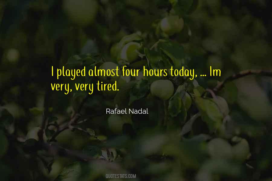 Very Tired Sayings #1593184