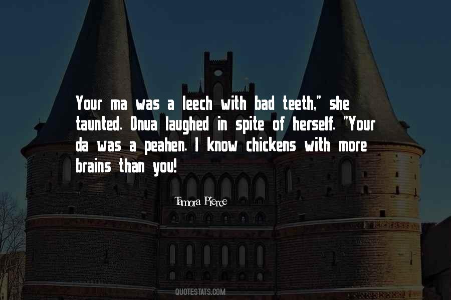 Bad Teeth Sayings #602555