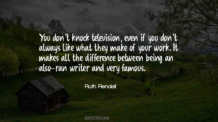 Famous Television Sayings #1524978