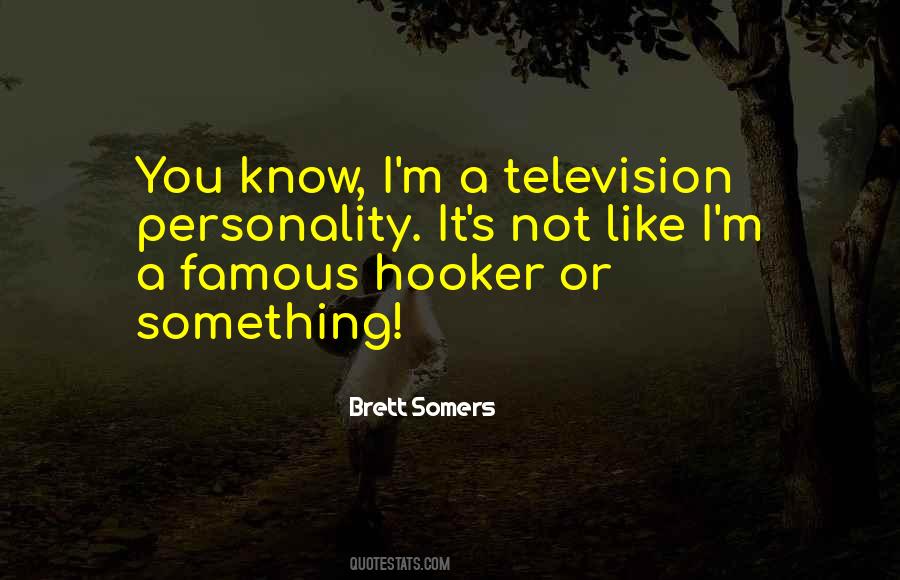 Famous Television Sayings #1747307