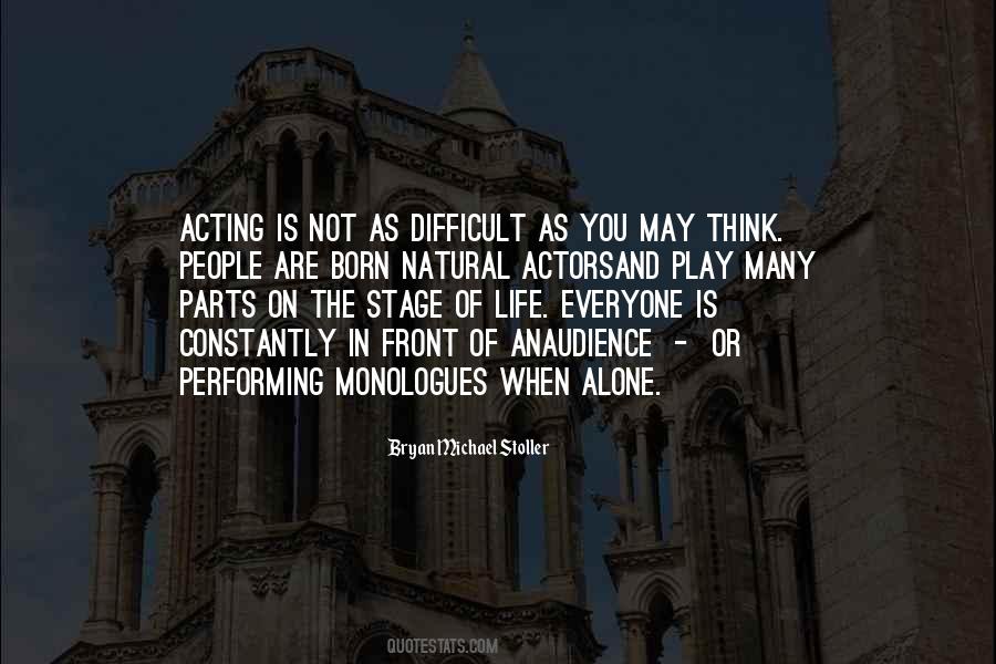 Quotes About Acting On Stage #1137809
