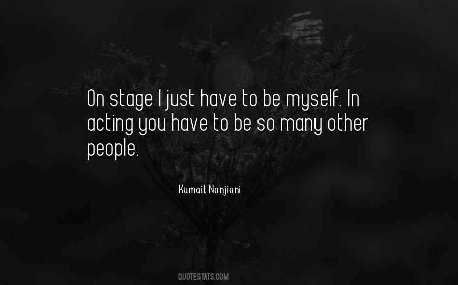 Quotes About Acting On Stage #1654099