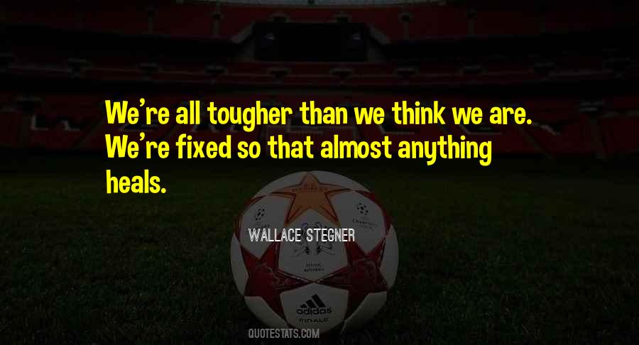 Tougher Than Sayings #1200498