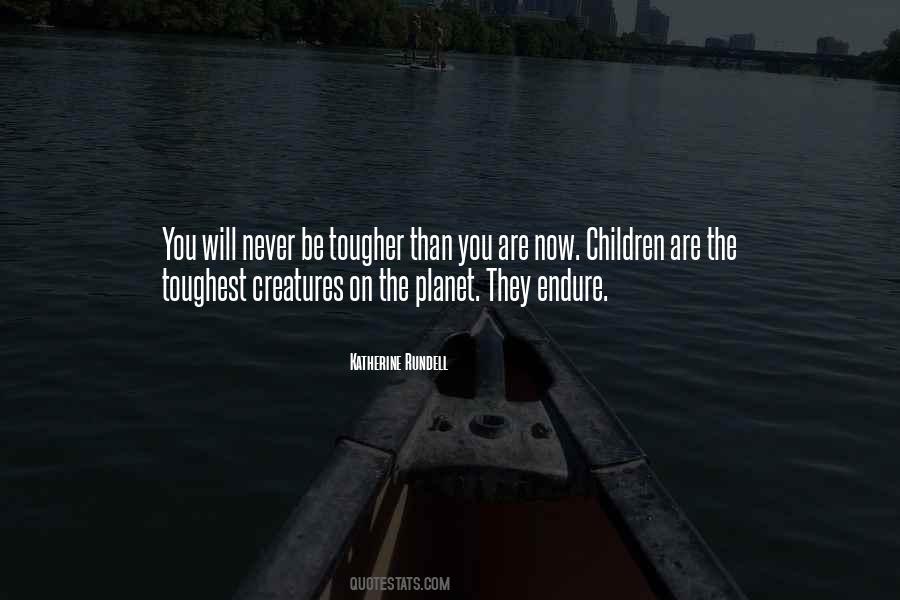 Tougher Than Sayings #992045