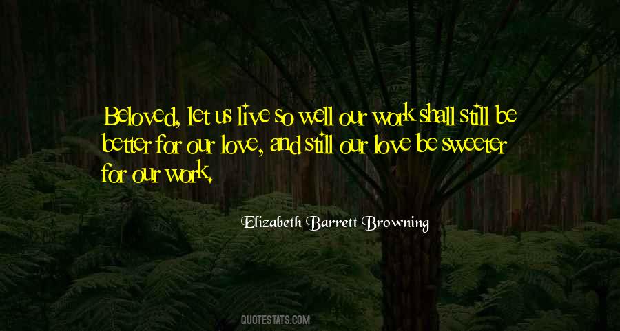 Quotes About Love Elizabeth Barrett Browning #1022409