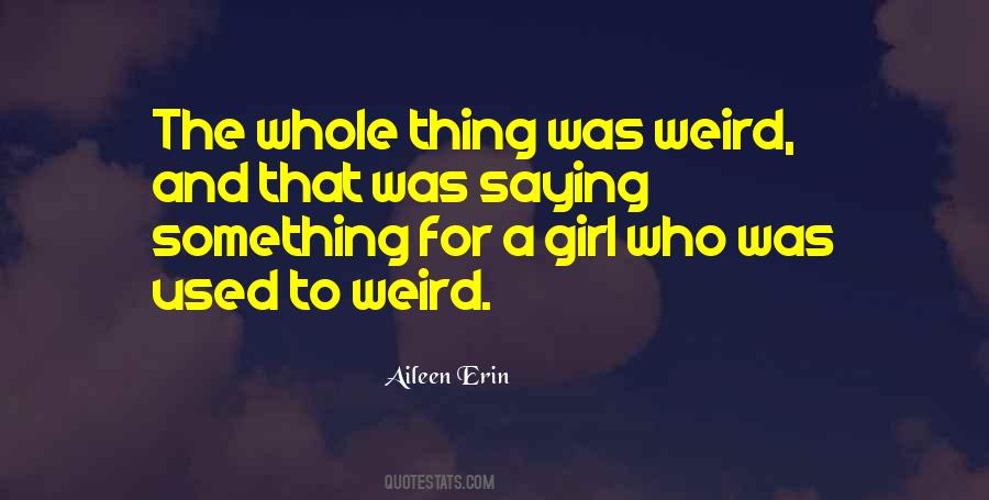 The Whole Thing Sayings #1260376